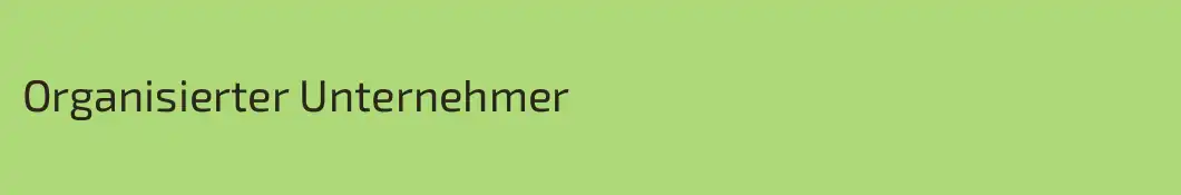 Organisierter Unternehmer